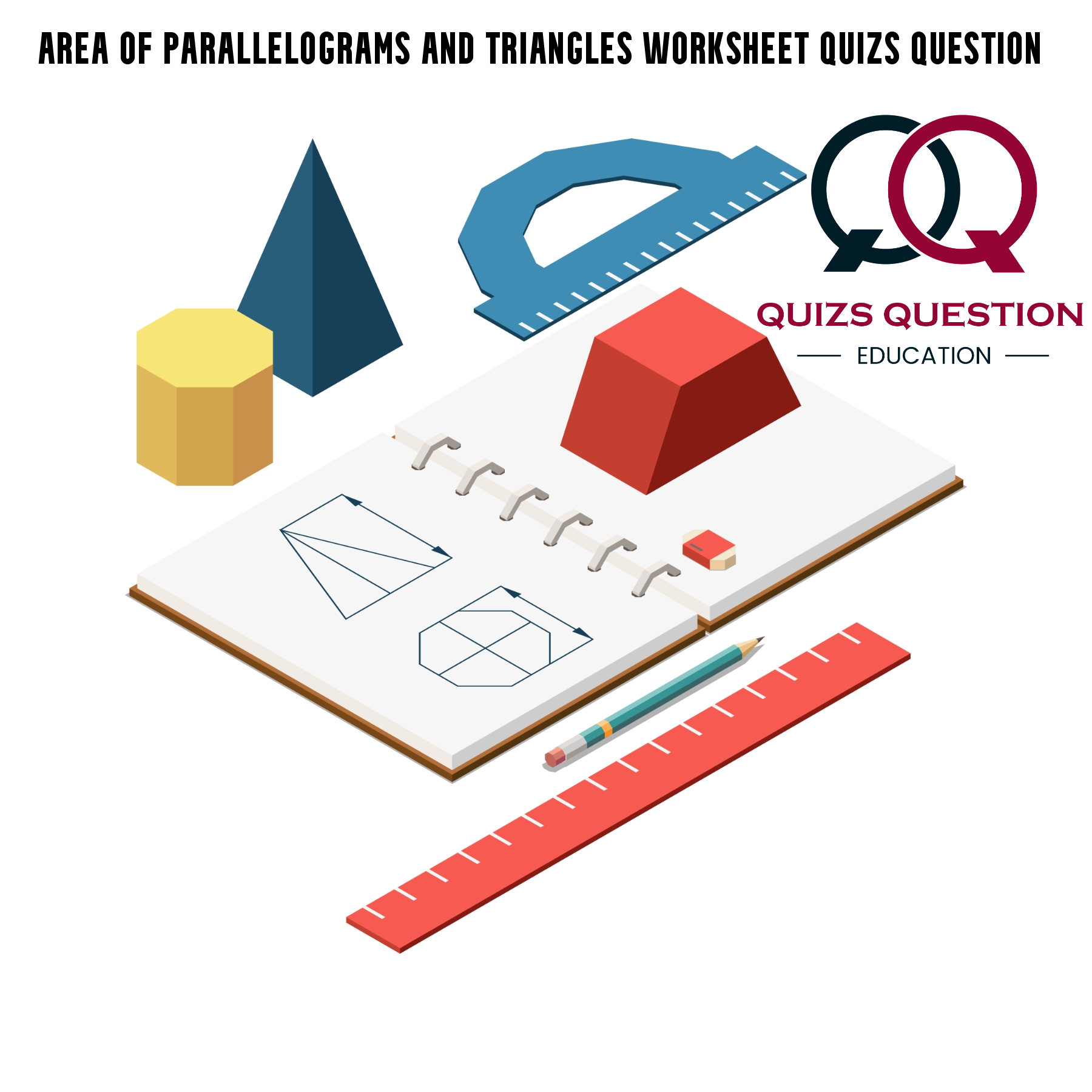 Area of Parallelograms and Triangles Worksheet Quizs Question