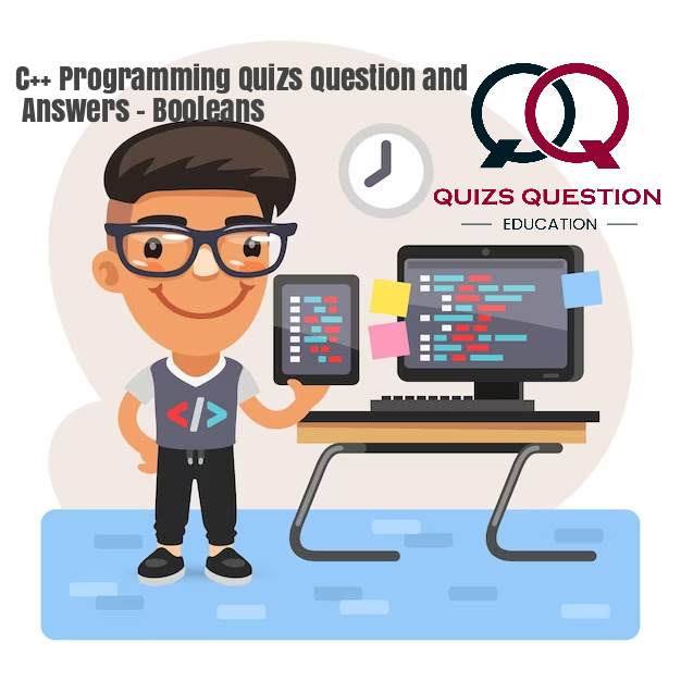 C++ Programming Quizs Question and Answers – Booleans