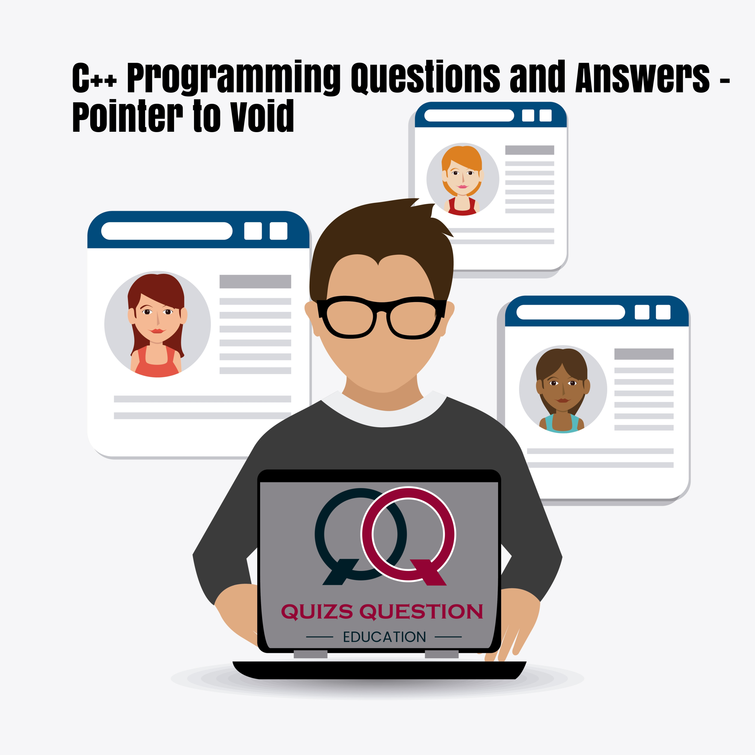 C++ Programming Questions and Answers – Pointer to Void