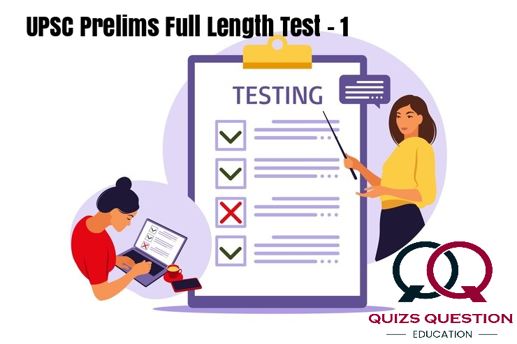 UPSC Prelims Full Length Test – 1