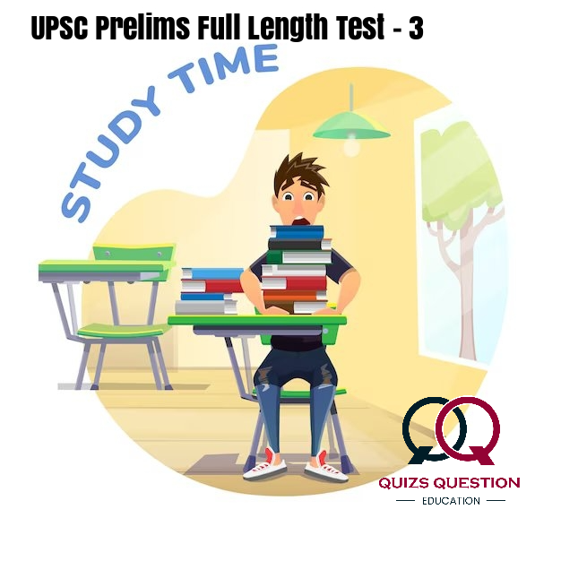 UPSC Prelims Full Length Test – 3