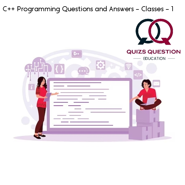 C++ Programming Questions and Answers – Classes – 1