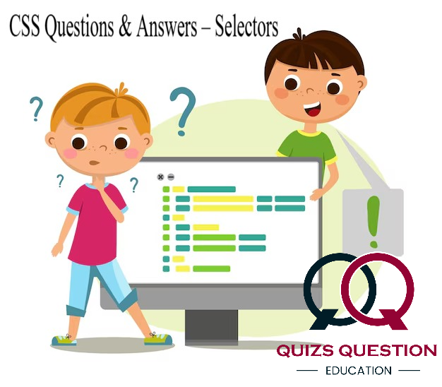 CSS Questions & Answers – Selectors