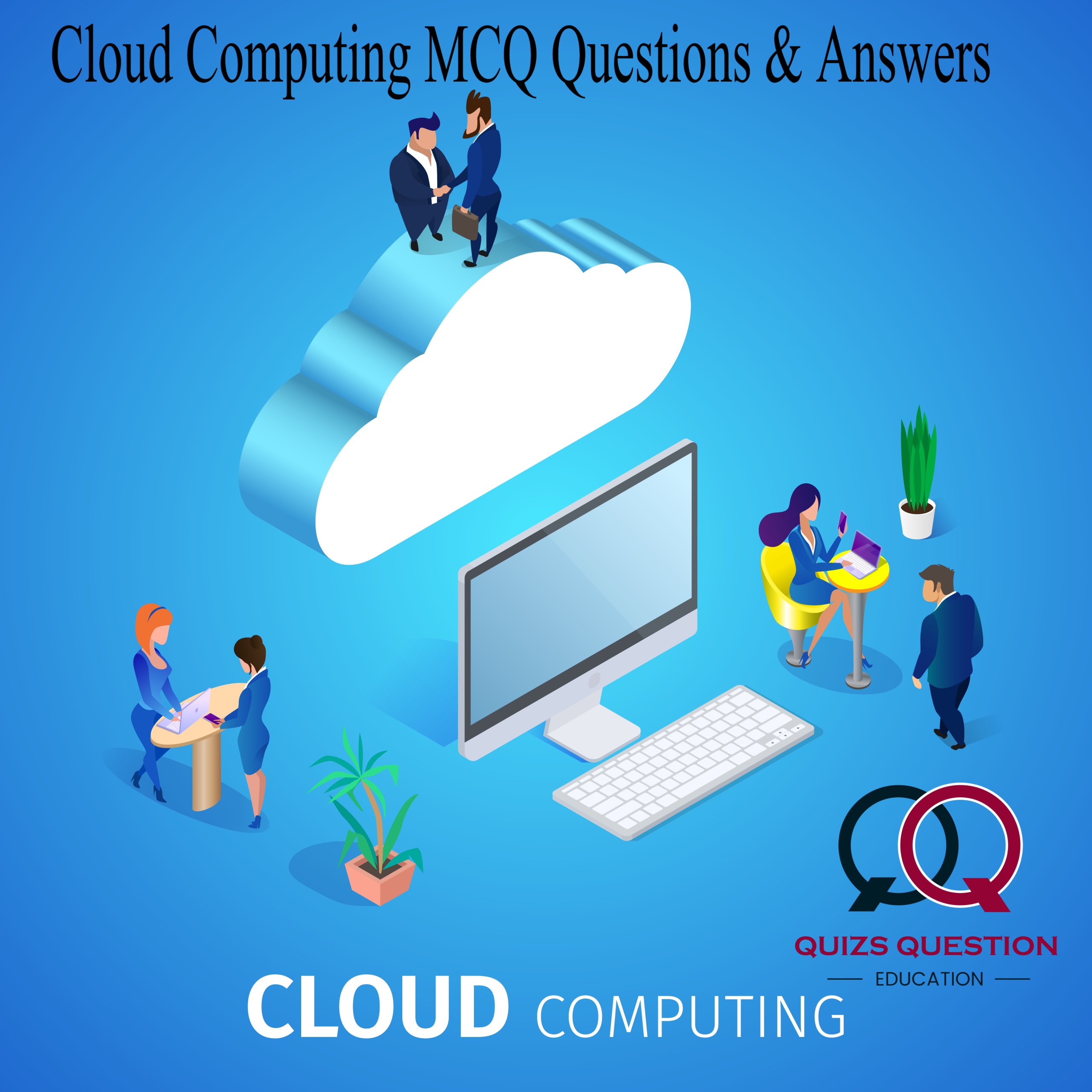 Cloud Computing MCQ Questions & Answers