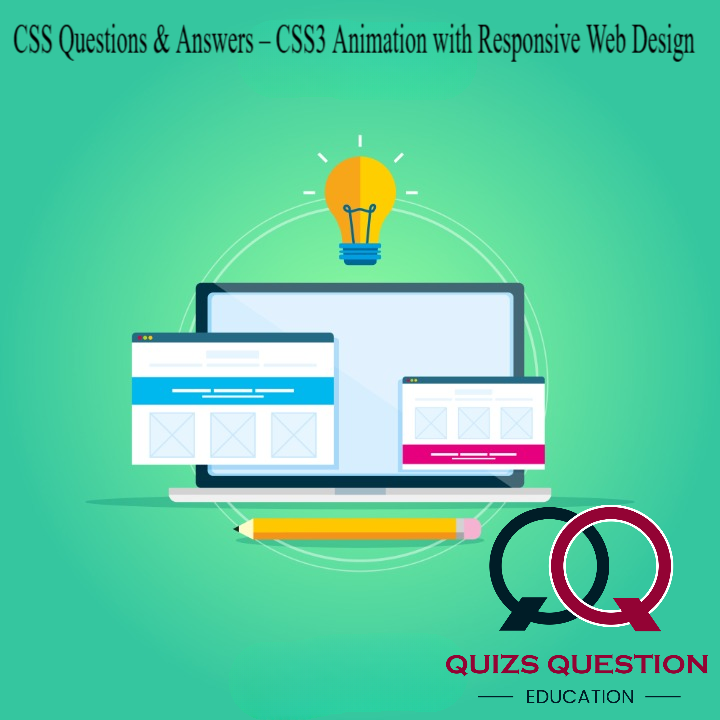 CSS Questions & Answers – CSS3 Animation with Responsive Web Design