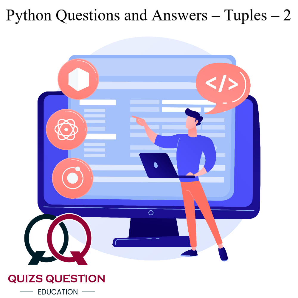 Python Questions and Answers – Tuples – 2