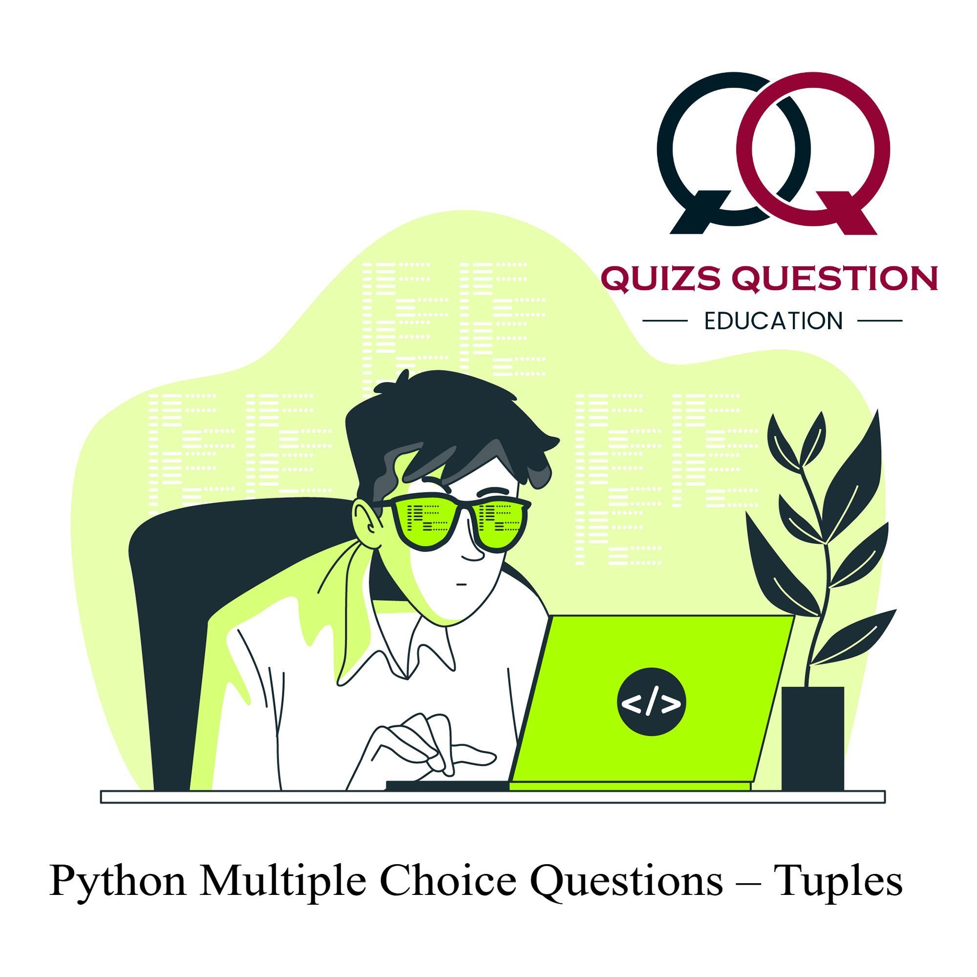 Python Multiple Choice Questions – Tuples