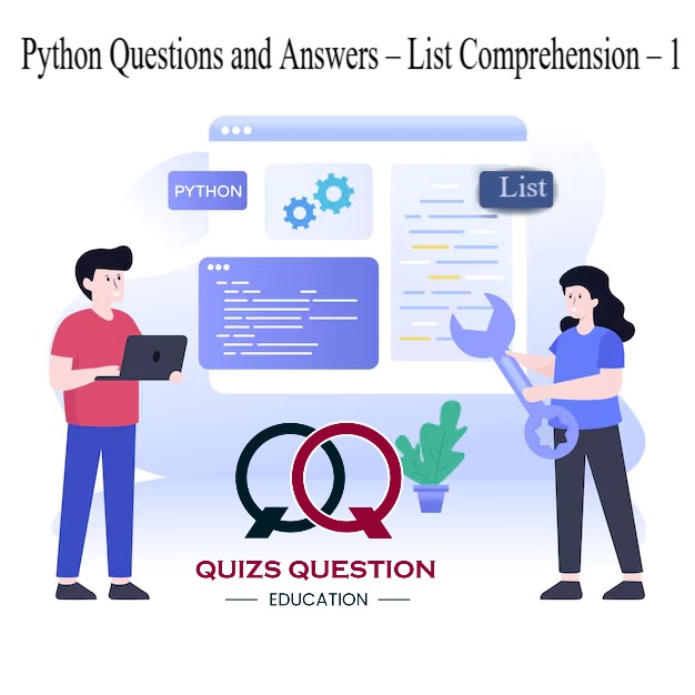 Python Questions and Answers – List Comprehension – 1