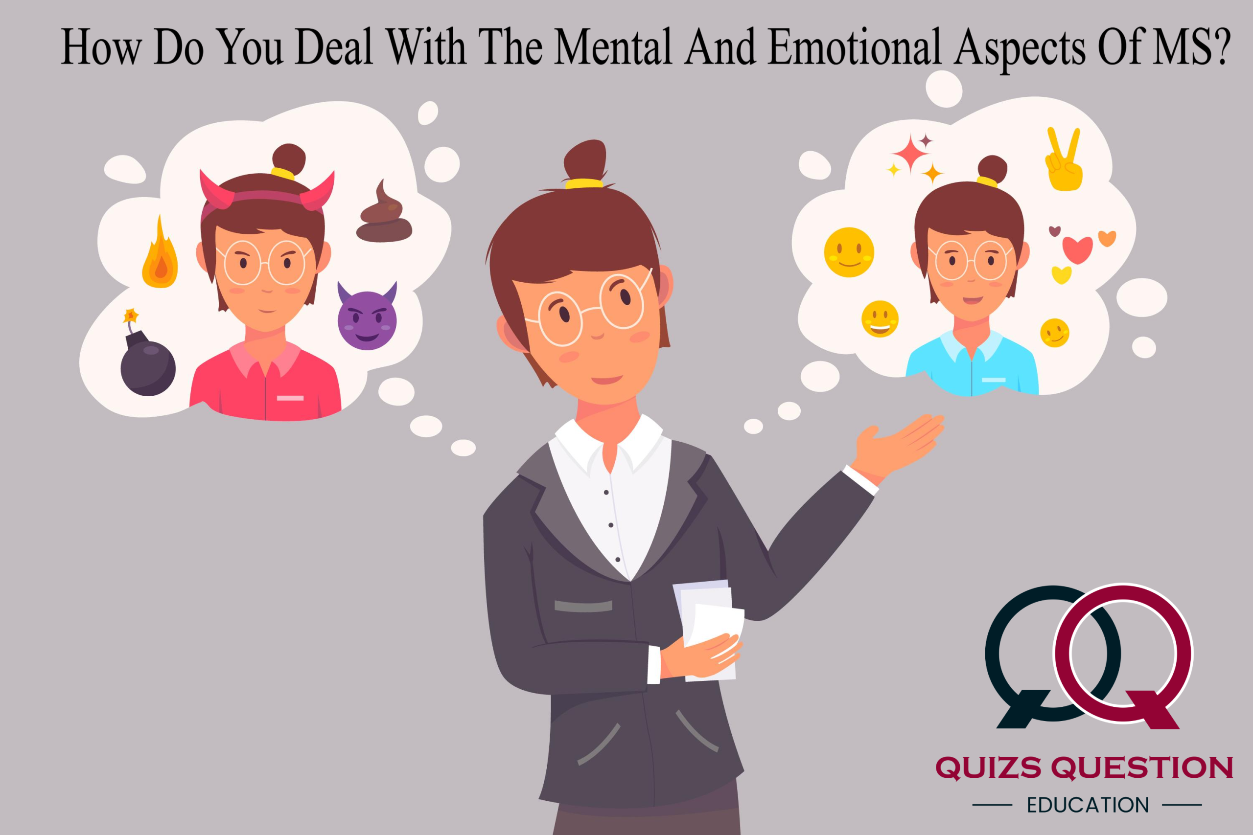 How Do You Deal With The Mental And Emotional Aspects Of MS?
