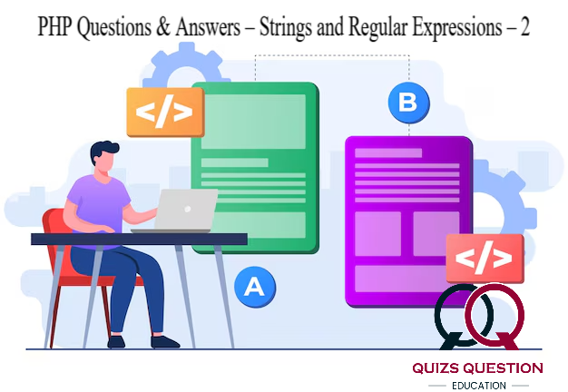 PHP Questions & Answers – Strings and Regular Expressions – 2