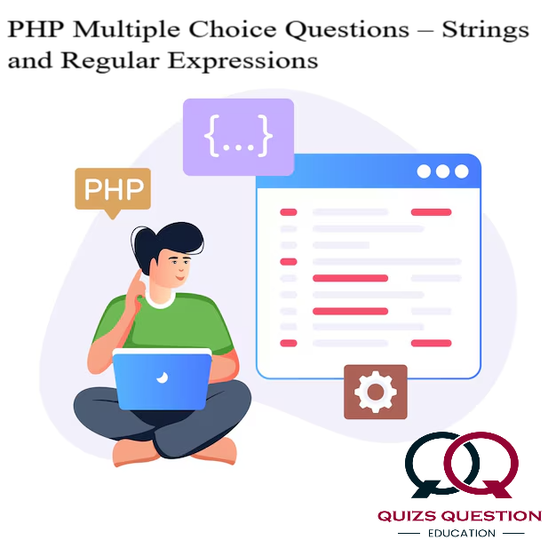 PHP Multiple Choice Questions – Strings and Regular Expressions