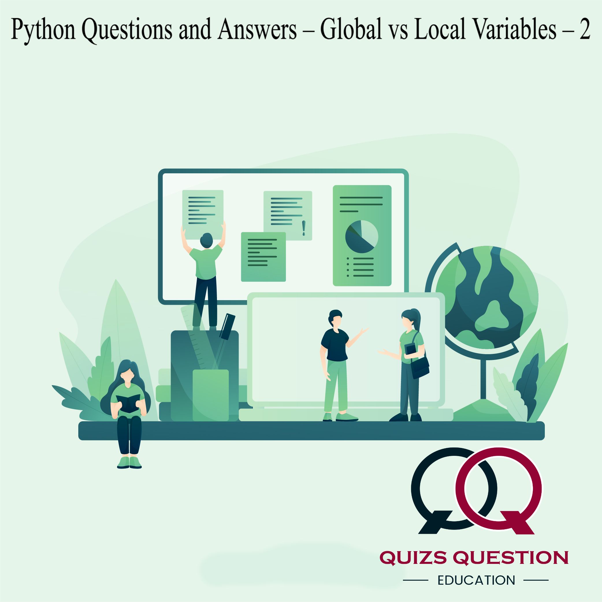 Python Questions and Answers – Global vs Local Variables – 2