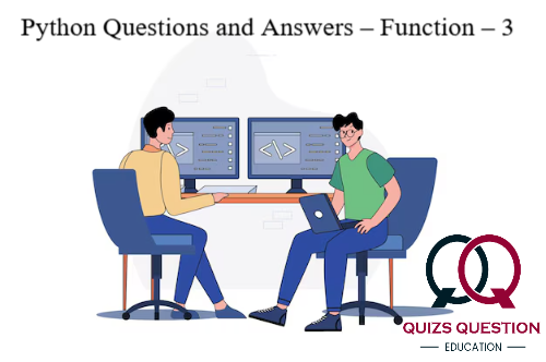 Python Questions and Answers – Function – 3